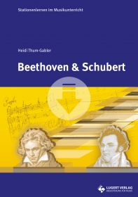 Beethoven und Schubert - Stationenlernen im Musikunterricht (Download)