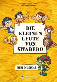 Die kleinen Leute von Swabedo - Mini Musical
