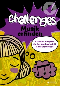 Challenges – Musik erfinden: 9 kreative Herausforderungen für den Musikunterricht in der Grundschule (Download)