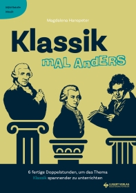 VORBESTELLUNG: Klassik mal anders - Mittelstufe Musik
