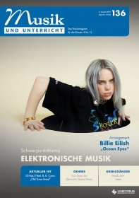 Musik und Unterricht 136 - Schwerpunkt „Elektronische Musik