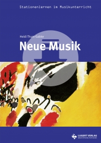 Neue Musik - Stationenlernen im Musikunterricht (Download)