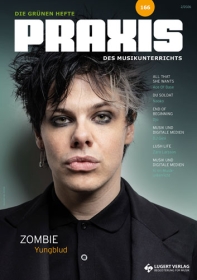 Prüfpaket Praxis des Musikunterrichts: Ausgabe 166 & der aktuelle Hit