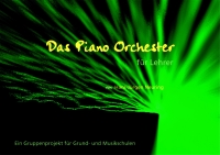 Piano Orchester Gesamtpaket - Schülerband und Lehrerband mit CD