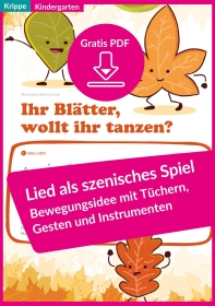 Bewegungsidee mit Gesten, Tüchern und Instrumenten für Krippe und Kindergarten (PDF, kostenlos)