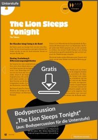 Gratis-Download: Bodypercussion „The Lion Sleeps Tonight“ von The Tokens (aus: 12x Bodypercussion zu Popsongs für Klasse 5-7)