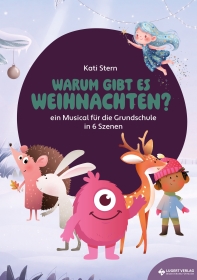 VORBESTELLUNG: Warum gibt es Weihnachten? – Ein Musical für die Grundschule