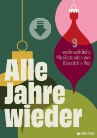 VORBESTELLUNG: Alle Jahre wieder – 9 weihnachtliche Musikstunden von Klassik bis Pop